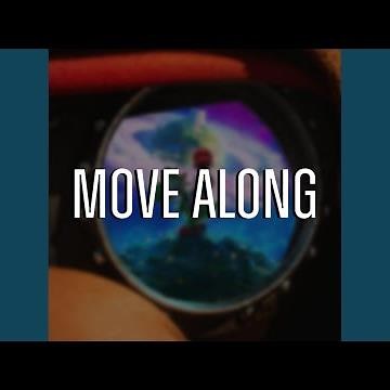 Move Along
