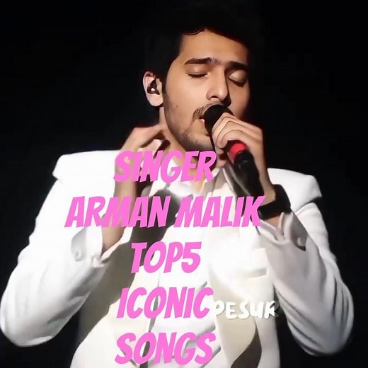 singer arman malik top5 iconic songs