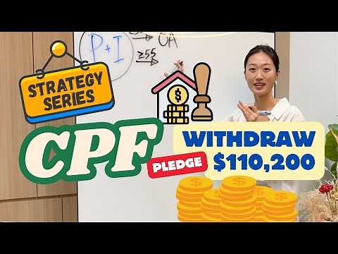 CPF Strategy: Withdraw $110K from RA (Property Pledge)