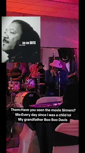 Ladies and gentlemen let me introduce my grandfather Boo Boo Davis lol #booboodavis #blueslegend #sinnersmovie #sinners #bluessinger