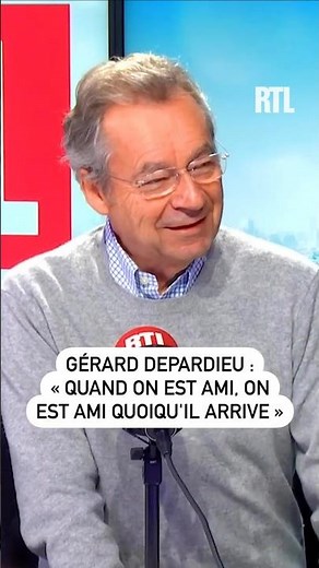 Gérard Depardieu : "Quand on est ami, on est ami quoiqu’il arrive"