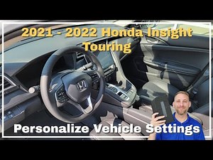 2021 - 2022 Honda Insight Touring Personalized Vehicle Settings