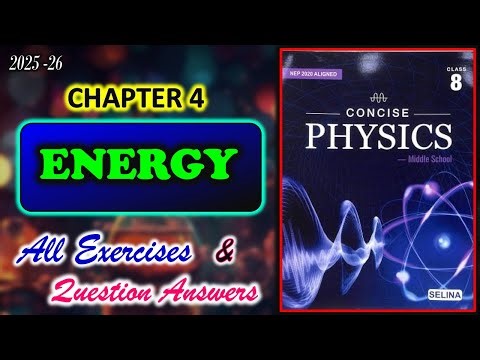 Energy | Class 8 Physics | Chapter 4 | All Answers with Numerical | 2025-26