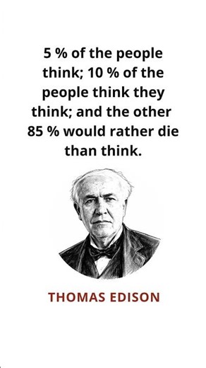 The Responsibility to Think - Quotes by Thomas Edison #edison #quotes #thinking