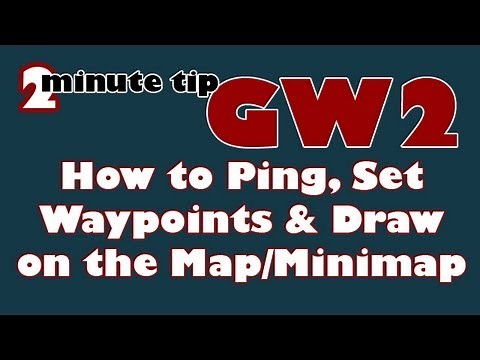 2MinTips Guild Wars 2: How to Ping, Mark and Set Waypoints on the Map