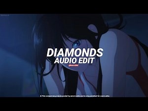 diamonds - rihanna [edit audio]