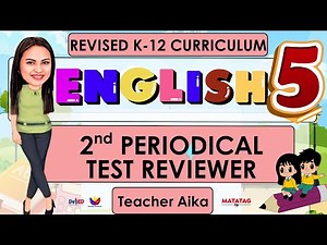 ENGLISH 5 GRADE 5 Quarter 2 SECOND Periodical Test Reviewer #grade5 #revisedk12curriculum