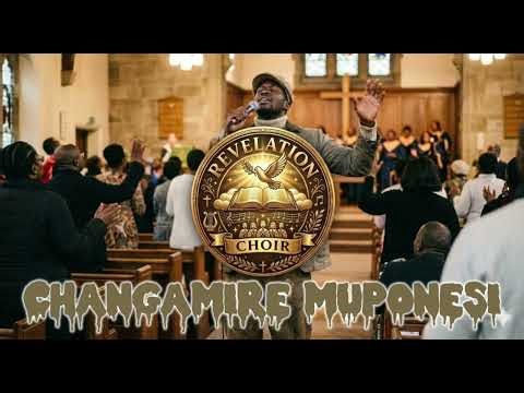 Changamire Muponesi (Public Domain Hymn)