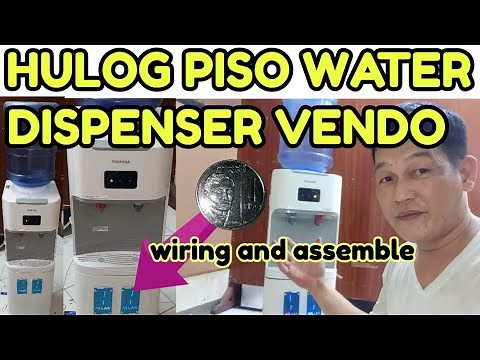PAANO GUMAWA NG WATER DISPENSER VENDO MACHINE HULOG PISO WATER BUSINESS