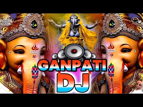 Ganpati DJ Song 2025 | Ganpati Song Remix | Ganesh Chturthi Ka Gana | Jay Ganesh Deva | Ganpati Dj