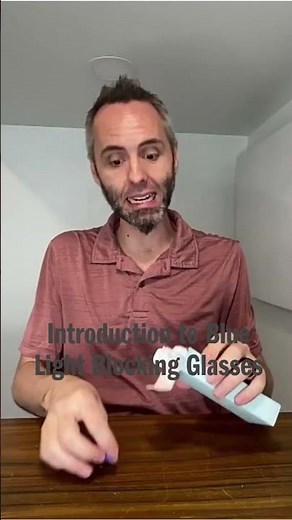 Introduction to Blue Light Blocking Glasses