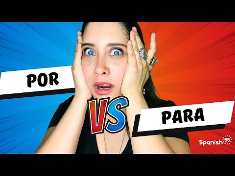 What Is The Difference Between POR and PARA in Spanish?