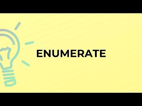 What is the meaning of the word ENUMERATE?