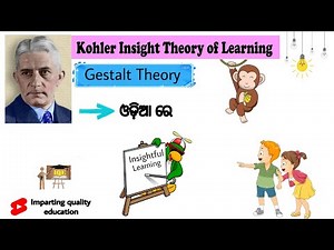 Insightful Learning Theory in Odia।Gestalt psychology। #Wolfgang Kohler।#insightlearning