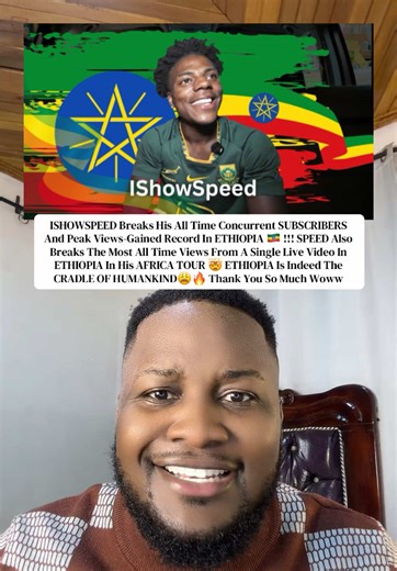 ISHOWSPEED Breaks His All Time Concurrent SUBSCRIBERS Gained Record In ETHIOPIA 🇪🇹 !!! SPEED Also Breaks The Most Concurrent Live Views In ETHIOPIA 🇪🇹 And SPEED Breaks The Most All Time Views From A Single Live Video In ETHIOPIA In His AFRICA TOUR 🤯 ETHIOPIA Is Indeed The CRADLE OF HUMANKIND😩🔥 #ishowspeed #ishowspeedclipz #ethiopian_tik_tok #ethiopian_tik_tok🇪🇹🇪🇹🇪🇹🇪🇹 #ethiopia