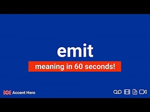 EMIT - Meaning and Pronunciation