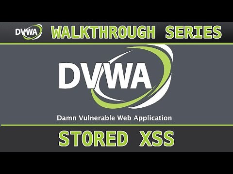 12 - XSS (Stored) (low/med/high) - Damn Vulnerable Web Application (DVWA)