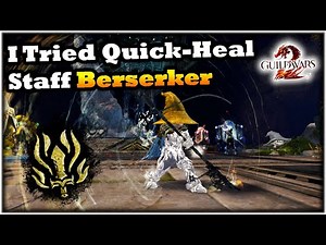 I Tried Quick-Heal Staff Berserker - Thoughts