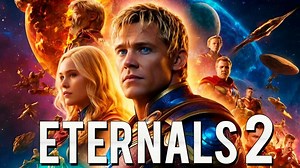 Eternals 2 (2026) New Movie First Look | The Return of the Gods – Marvel Studios AI Trailer