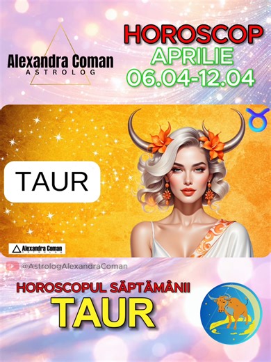 Taur - Horoscopul Săptămânii 6 -12 Aprilie - Alexandra Coman - Dr. Astrolog ✅ A APARUT HOROSCOPUL ULTRADETALIAT APRILIE 2026 pe siteul oficial Alexandra Coman: alexandracoman ro 💖 🌞 Hai pe YouTube pentru a vedea continuarea pe canalul: Astrolog Alexandra Coman #horoscopulsaptamanii #zodii #previziuniastrale #foruyou #astrologalexandracoman #taur