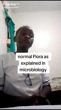 normal Flora as explained in microbiology 🤗