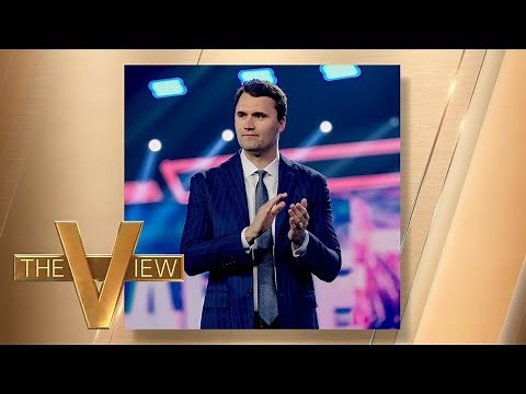 'The View' Reacts To Charlie Kirk Being Killed At 31 | The View