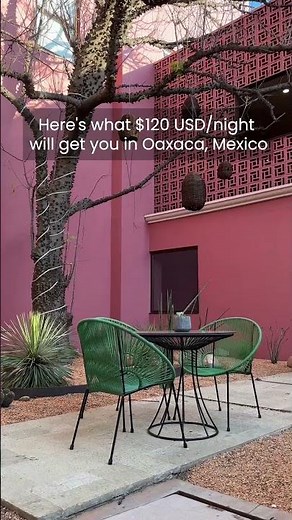What $120/Night Gets You in Oaxaca, Mexico