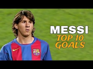 Lionel Messi Top 10 Goals Ever.