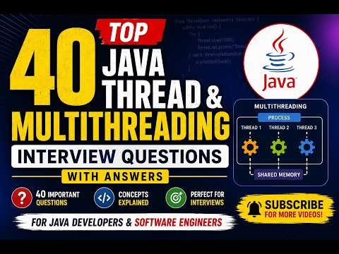 40 Important Java Multithreading & Thread Interview Questions