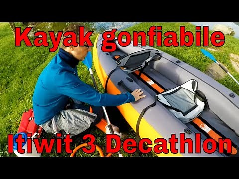 Itiwit 3 Decathlon inflatable kayak: inflation, review and differences between models