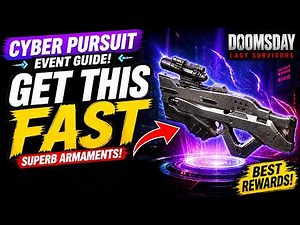 👉 CYBER PURSUIT Event Guide! 🔥 How to Get Superb Armaments FAST Doomsday Last Survivors