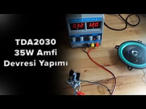 TDA2030 35W Amfi Devresi Nasıl Yapılır? DIY!