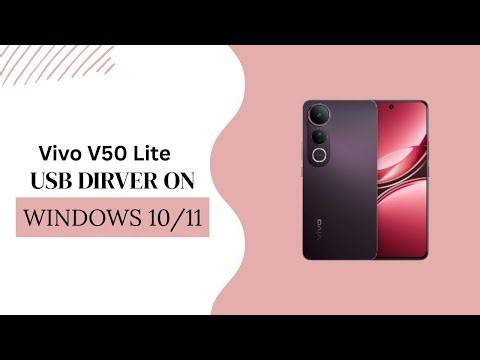 Vivo V50 Lite USB Driver on Windows 10/11 Free Download