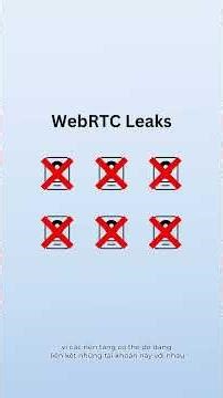 Hidemyacc | WebRTC Leaks Là Gì?