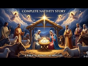 The COMPLETE Nativity Story | 42-Minute Christmas Songs for Kids | Jesus Birth Story & Bible Songs