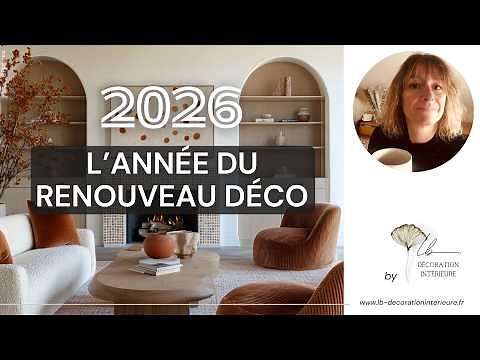 2026 : les styles d’intérieur qui vont tout changer | Tendances déco à ne pas manquer