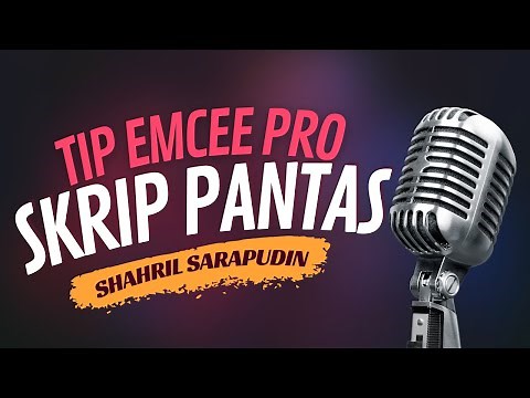 TIP EMCEE PRO : BAGAIMANA CARA SIAPKAN SKRIP DENGAN PANTAS