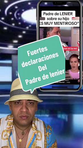 Fuertes declaraciones del padre de @LENIER