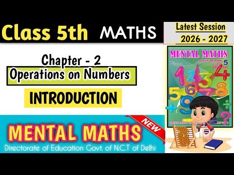 Class 5 Mental Maths Chapter 2 Operations on Numbers | Introduction