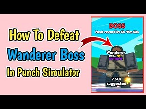 Defeating Wanderer Boss In Punch Simulator | Roblox