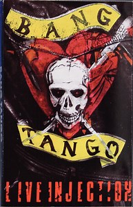 Bang Tango - Live Injection
