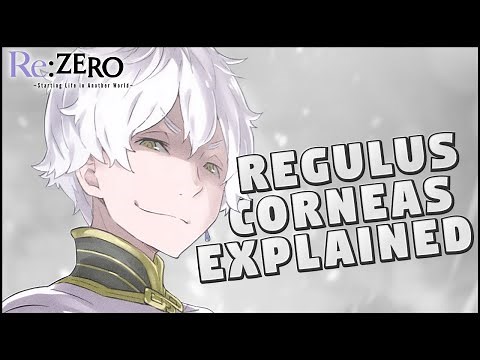 Who Is Regulus Corneas? | Re: Zero Regulus Explained