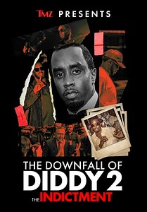TMZ Presents: The Downfall of Diddy The Indictment (2024)
