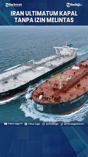 IRAN ASSERTS IT WILL DESTROY ANY SHIPS CROSSING THE HORMUZ LINE WITHOUT PERMISSION, INDONESIAN TA...