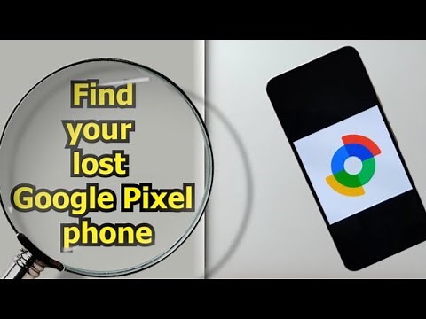 Here’s how to find your lost Google Pixel phone