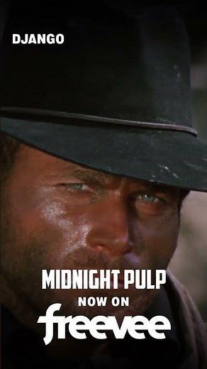 Watch DJANGO (1966) for FREE | Midnight Pulp is now on Freevee!