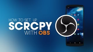 how-to-stream-scrcpy-using-obs-streaming-scrcpy-over-obs-to-any ...