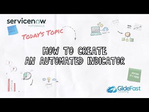 How to Create an Automated Indicator | ServiceNow Tutorials