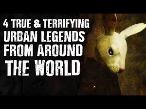 4 True and Terrifying URBAN LEGENDS from Around the World