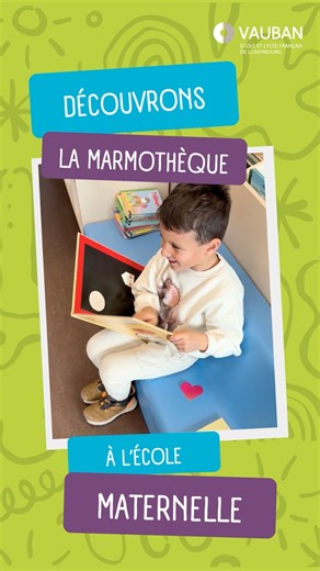 Vauban, Ecole et Lycée français de Luxembourg on Instagram: "🎥 À la découverte de notre école maternelle ! Plongez avec nous dans le quotidien des élèves en Petite, Moyenne et Grande Section ✨ Chaque épisode vous emmène dans une classe pour découvrir une activité pédagogique, un espace de vie ou un moment clé de la journée, afin de mieux comprendre toute la richesse de l’école maternelle. 👉 Rendez-vous aujourd’hui à la marmothèque, la bibliothèque réservée à nos plus petits élèves. 🔗 Plus d’i